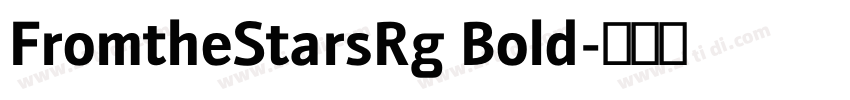 FromtheStarsRg Bold字体转换